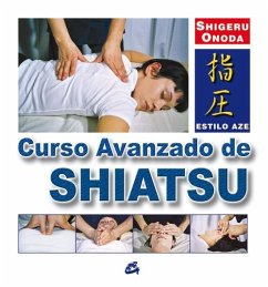 Curso avanzado de shiatsu : estilo aze - Onoda, Shigeru
