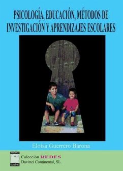 Psicología, educación, métodos de investigación y aprendizajes escolares - Guerrero Barona, Eloísa