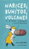 Narices, buhítos, volcanes y otros poemas ilustrados