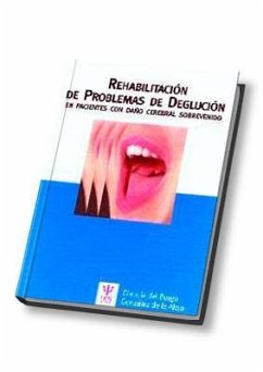 Rehabilitación de problemas de deglución en pacientes con daño cerebral sobrevenido - Burgo González de la aleja, Gláucia del