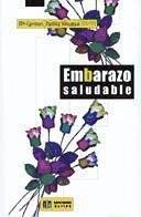 Embarazo saludable - Padilla Vinuesa, María del Carmen