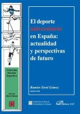 El deporte universitario en España : actualidad y perspectivas de futuro