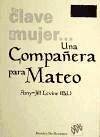 Una compañera para Mateo - Levine, Amy Jill; Blickenstaff, Marianne