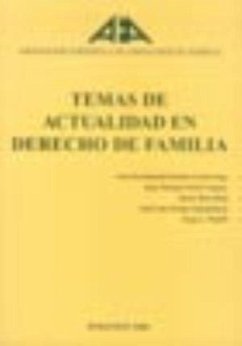 Temas de actualidad en derecho de familia - Zarraluqui, Luis; Asociación Española de Abogados de Familia