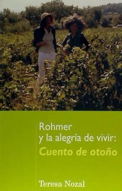 Rohmer y la alegría de vivir : cuento de otoño - Nozal Cantarero, Teresa