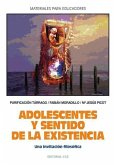 Adolescentes y sentido de la existencia : una invitación filosófica