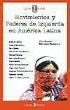 Movimientos y poderes de izquierda en América Latina - Borón, Atilio; Duterme, Bernard . . . [et al.