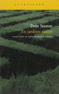 En jardines ajenos - Stamm, Peter