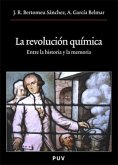 La revolución química : historia y memoria