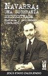 Navarra, una soberanía secuestrada : historia y periodismo (1923-1931) Navarra, una soberanía secuestrada : historia y periodismo (1923-1931)