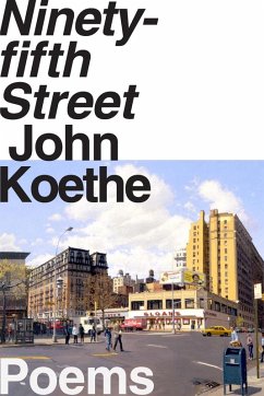 Ninety-fifth Street - Koethe, John