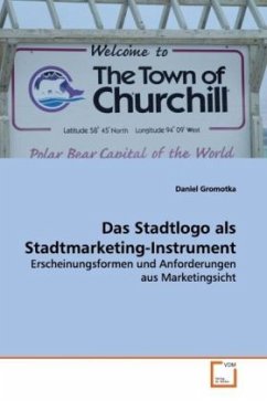Das Stadtlogo als Stadtmarketing-Instrument - Gromotka, Daniel