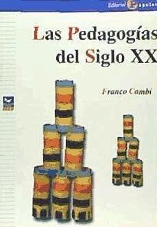 Las pedagogías del siglo XX - Cambi, Franco