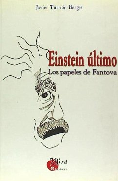 Einstein último : los papeles de Fantova - Turrión Berges, Javier
