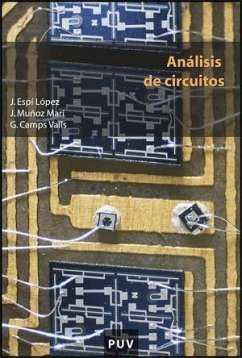 Análisis de circuitos - Espí López, José; Muñoz Marí, Jorge; Camps Valls, Gustavo