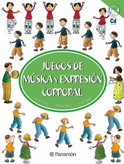 Juegos de música y expresión corporal - Filella, Lluís; Trias, Núria; Pérez, Susana; Pérez, Susana