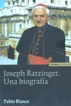 Joseph Ratzinger, una biografía - Blanco Sarto, Pablo