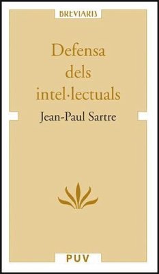 Defensa dels intel·lectuals - Sartre, Jean-Paul; Mestres i Emiliò, Albert