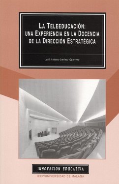 La teleeducación : una experiencia en la docencia de la dirección estratégica - Jiménez Quintero, José Antonio