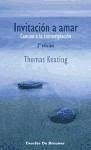 Invitación a amar : camino a la contemplación - Keating, Thomas