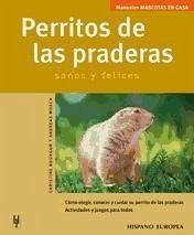 Perritos de las praderas : sanos y felices - Bourgun, Christine; Wosch, Andreas