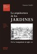 La arquitectura de los jardines : de la... - Bild 1