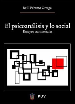 El psicoanálisis y lo social : ensayos transversales - Páramo Ortega, Raúl