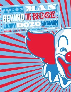 The Man Behind the Nose - Harmon, Larry Bozo; McKenzie, Thomas Scott