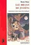 Las brujas de Julieta - Díaz Martínez, Rosa; Díaz, Rosa