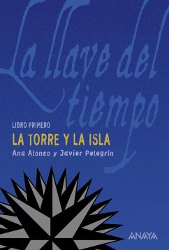 La torre y la isla - Pelegrín Rodríguez, Javier; Alonso, Ana