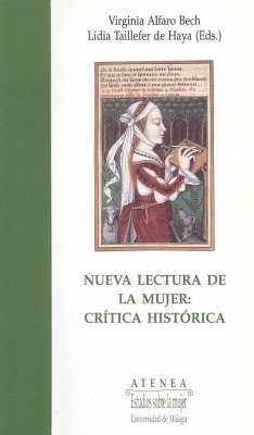 Nueva lectura de la mujer : crítica histórica - Taillefer de Haya, Lidia; Alfaro Bech, Virginia; Viguera, María Jesús