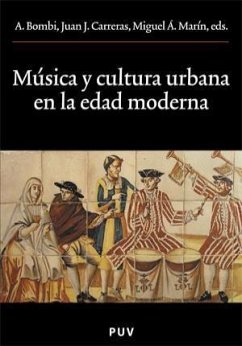 Música y cultura urbana en la Edad Moderna - Marín López, Miguel Ángel