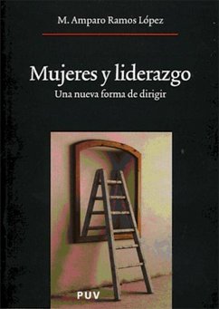 Mujeres y liderazgo : una nueva forma de dirigir - Ramos López, María Amparo