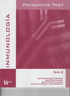 Preguntas test de inmunología - Regueiro, José R.; García Cabanillas, Juan Antonio; Millán González, Ruth