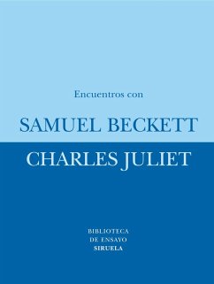 Encuentros con Samuel Beckett - Beckett, Samuel; Juliet, Charles