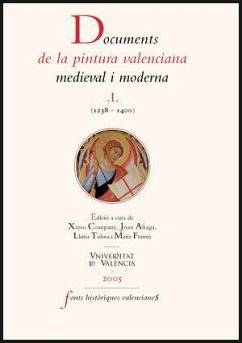 Documents de la pintura valenciana medieval i moderna (1238-1400) - Company, Juan M.; Company, Ximo