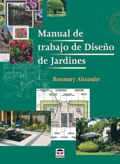 Manual de trabajo de diseño de jardines - Alexander, Rosemary