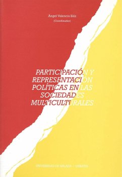 Participación y representación políticas en las sociedades multiculturales - Cazorla Pérez, José; Arias Maldonado, Manuel; Valencia Sáinz, Ángel