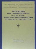 Orientaciones para la elaboración del plan de apoyo : modelos de programación para pedagogía terapéutica y audición y lenguaje