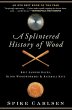A Splintered History of Wood - Bild 1
