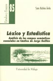 Léxico y estadística : análisis de los campos semánticos esenciales en "Cántico" de Jorge Guillén