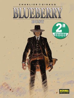 Blueberry 45, Dust - Charlier, Jean-Michel; Giraud, Jean; Charlier