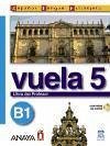 Vuela 5, español intensivo. Libro del profesor B1 - Álvarez Martínez, María Ángeles