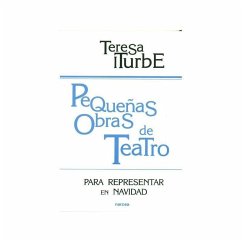 Pequeñas obras de teatro para representar en Navidad - Iturbe Martínez, Teresa