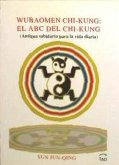 Wubaomen Chi-Kung : el ABC del Chi-Kung