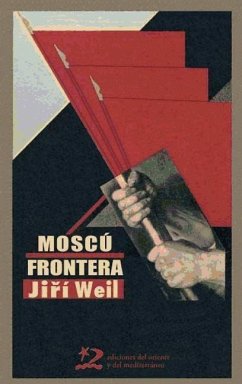 Moscú : frontera - Weil, Jirí