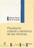 Pluralismo cultural y derechos de las minorías - Pérez de la Fuente, Óscar . . . [et al.