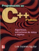 Programación en C++ : algoritmos, estructuras de datos y objetos