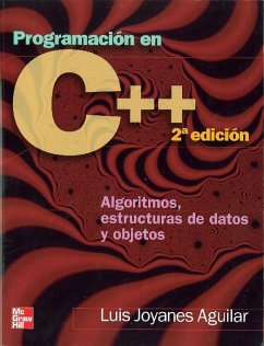 Programación en C++ : algoritmos, estructuras de datos y objetos - Joyanes Aguilar, Luis