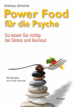 Powerfood für die Psyche - Ulmicher, Andreas